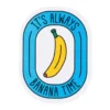 Mokuyobi Accessories Banana Time Sticker